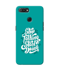 Stop Talking Start Doing Quote Realme U1 Back Cover