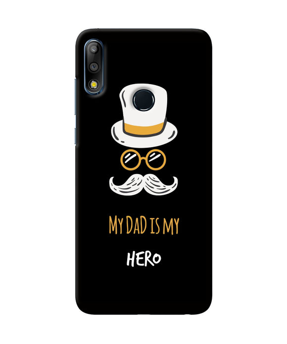 My Dad Is My Hero Asus Zenfone Max Pro M2 Back Cover
