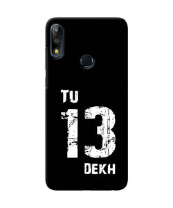 Tu Tera Dekh Quote Asus Zenfone Max Pro M2 Back Cover