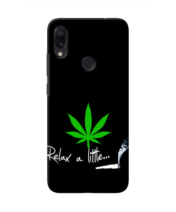 Weed Relax Quote Redmi Note 7 Real 4D Back Cover