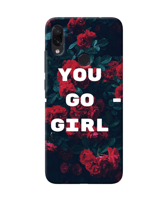 You Go Girl Redmi Note 7 Back Cover