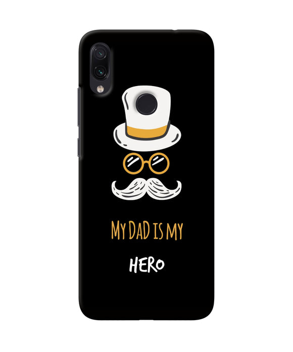 My Dad Is My Hero Redmi Note 7 Pro Back Cover