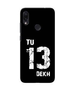 Tu Tera Dekh Quote Redmi Note 7 Pro Back Cover