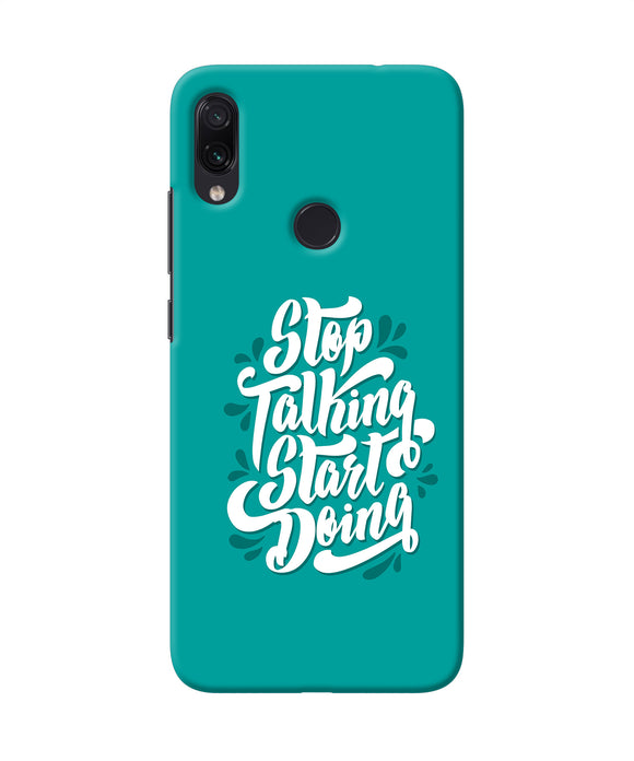 Stop Talking Start Doing Quote Redmi Note 7 Pro Back Cover