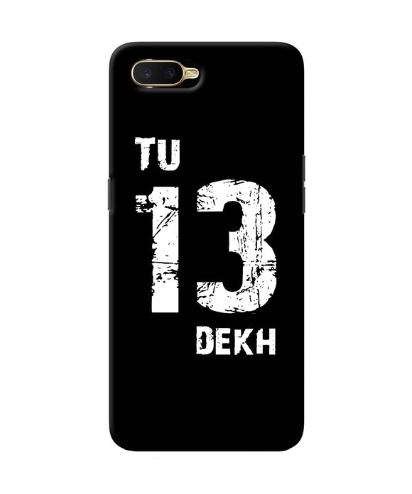 Tu Tera Dekh Quote Oppo K1 Back Cover