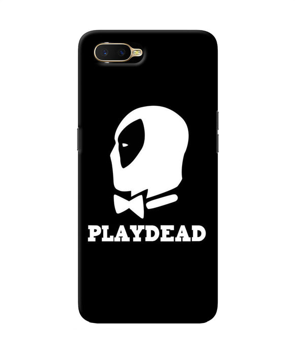 Play Dead Oppo K1 Back Cover