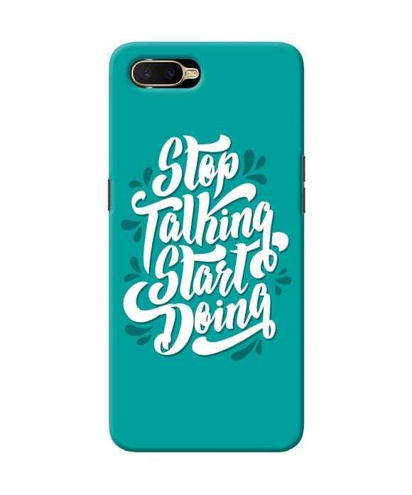 Stop Talking Start Doing Quote Oppo K1 Back Cover