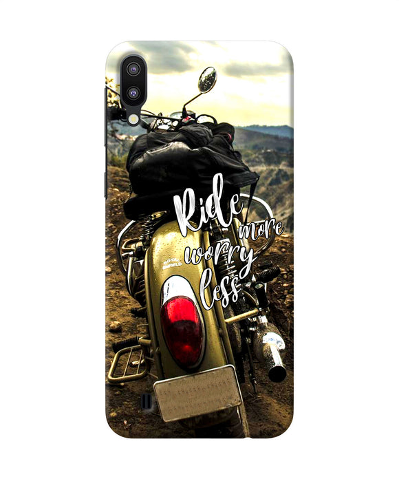 Ride More Worry Less Samsung M10 Back Cover