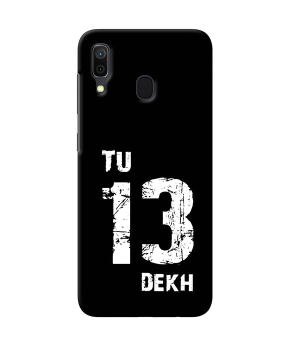 Tu Tera Dekh Quote Samsung A30 Back Cover