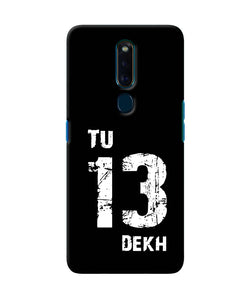 Tu Tera Dekh Quote Oppo F11 Pro Back Cover