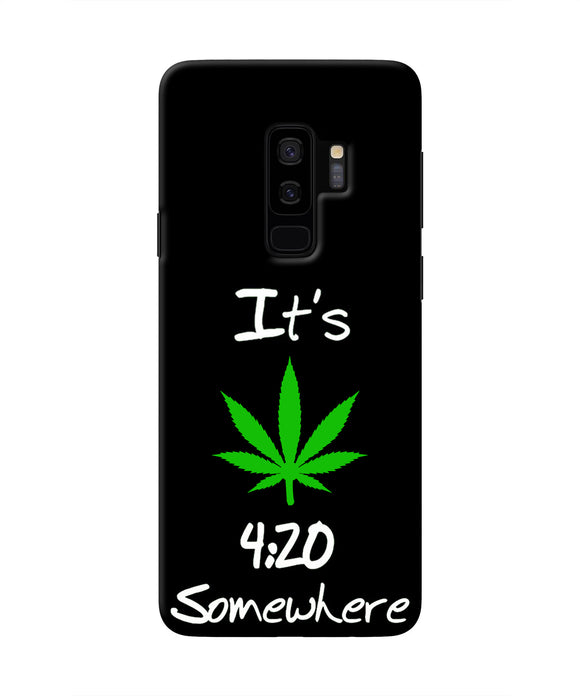 Weed Quote Samsung S9 Plus Real 4D Back Cover
