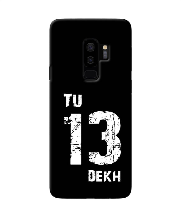 Tu Tera Dekh Quote Samsung S9 Plus Back Cover