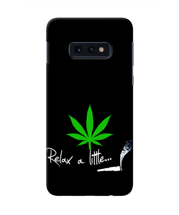 Weed Relax Quote Samsung S10E Real 4D Back Cover