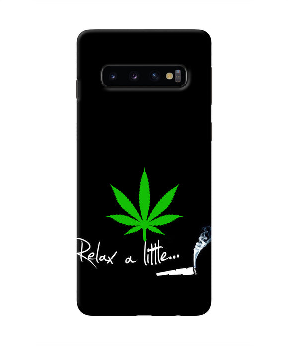 Weed Relax Quote Samsung S10 Real 4D Back Cover