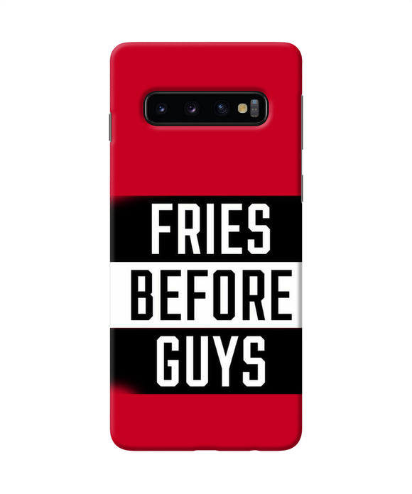 Fries Before Guys Quote Samsung S10 Back Cover