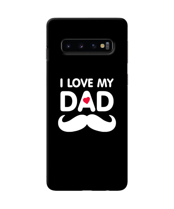 I Love My Dad Mustache Samsung S10 Back Cover