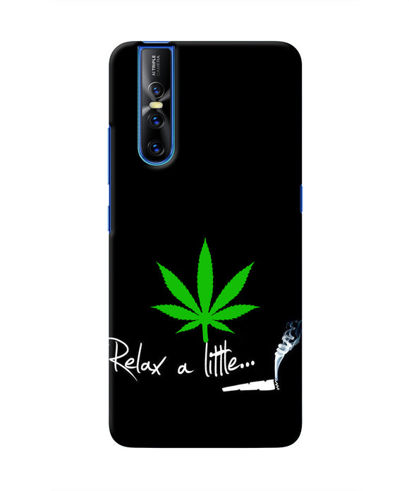 Weed Relax Quote Vivo V15 Pro Real 4D Back Cover