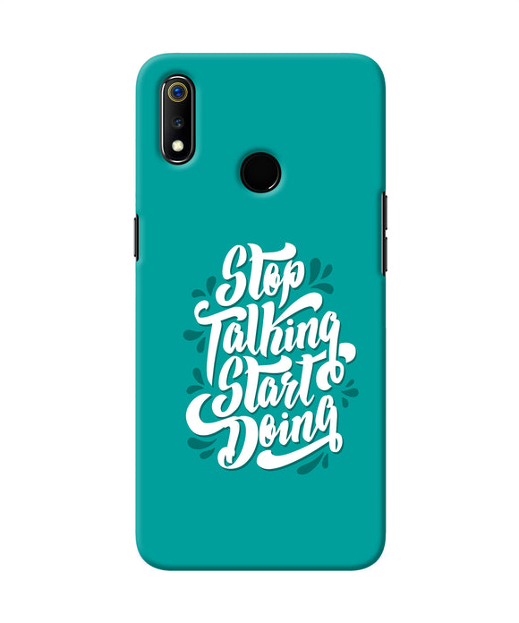 Stop Talking Start Doing Quote Realme 3 Back Cover