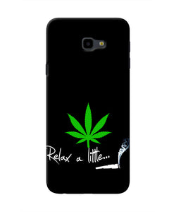 Weed Relax Quote Samsung J4 Plus Real 4D Back Cover