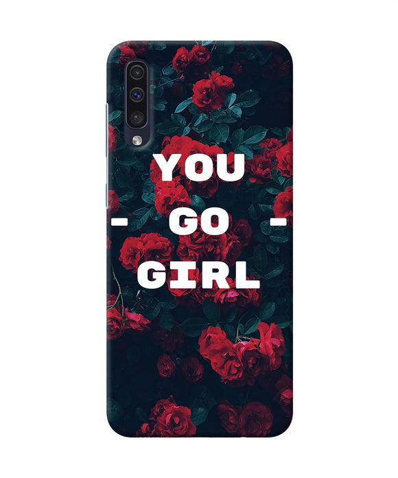 You Go Girl Samsung A50 / A50s / A30s Back Cover
