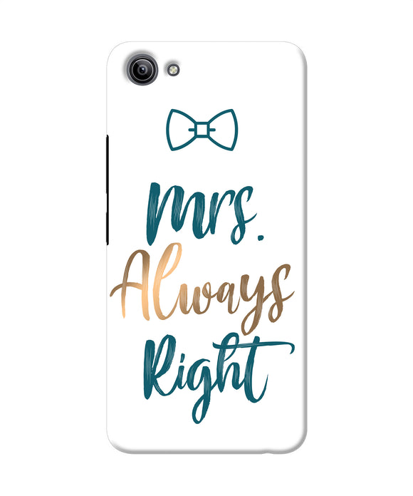 Mrs Always Right Vivo Y81i Back Cover