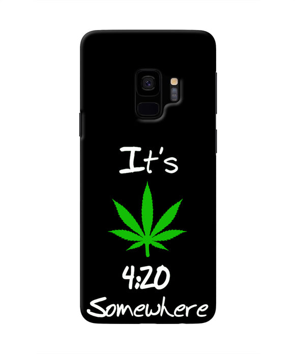 Weed Quote Samsung S9 Real 4D Back Cover