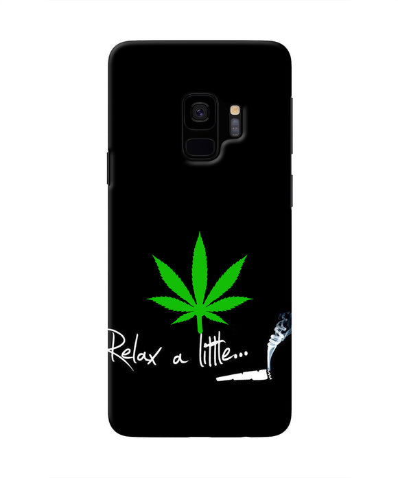 Weed Relax Quote Samsung S9 Real 4D Back Cover