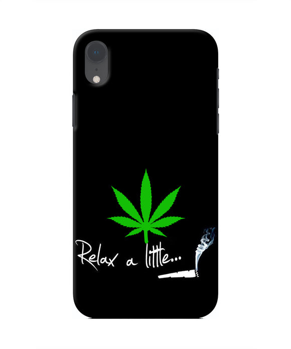 Weed Relax Quote Iphone XR Real 4D Back Cover