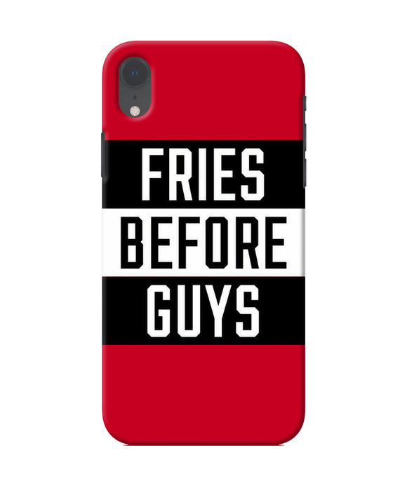 Fries Before Guys Quote Iphone Xr Back Cover