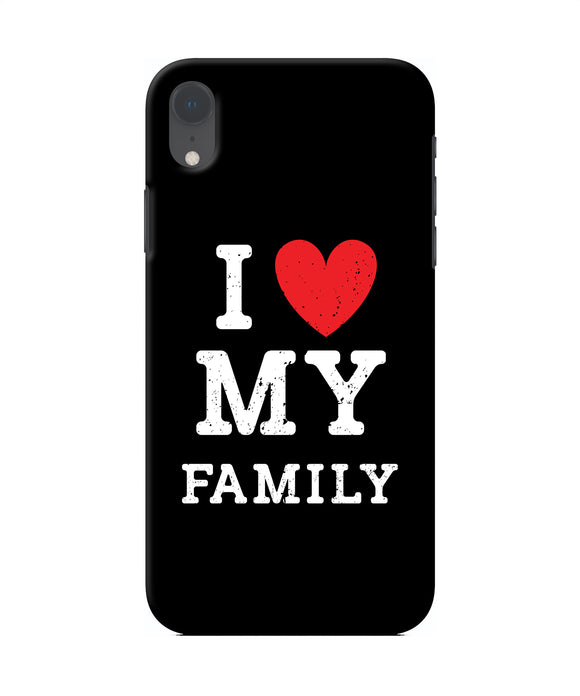 I Love My Family Iphone Xr Back Cover