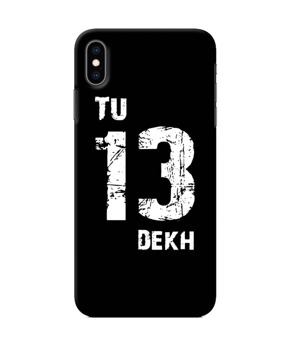 Tu Tera Dekh Quote Iphone Xs Max Back Cover