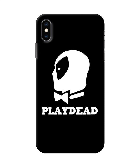 Play Dead Iphone Xs Max Back Cover