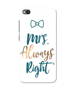 Mrs Always Right Redmi Go Back Cover