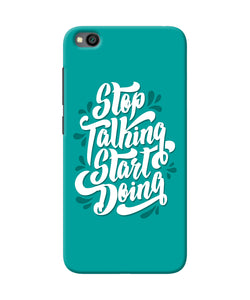 Stop Talking Start Doing Quote Redmi Go Back Cover