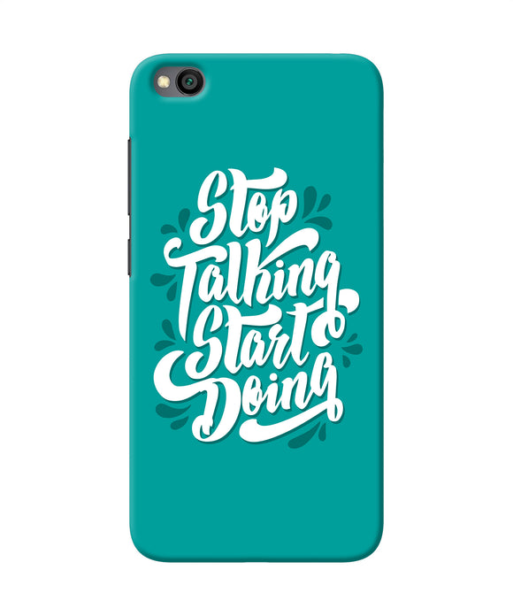 Stop Talking Start Doing Quote Redmi Go Back Cover