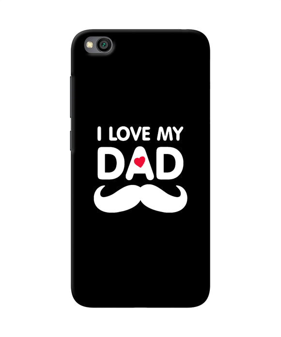 I Love My Dad Mustache Redmi Go Back Cover