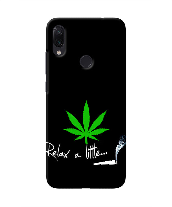 Weed Relax Quote Redmi Note 7S Real 4D Back Cover