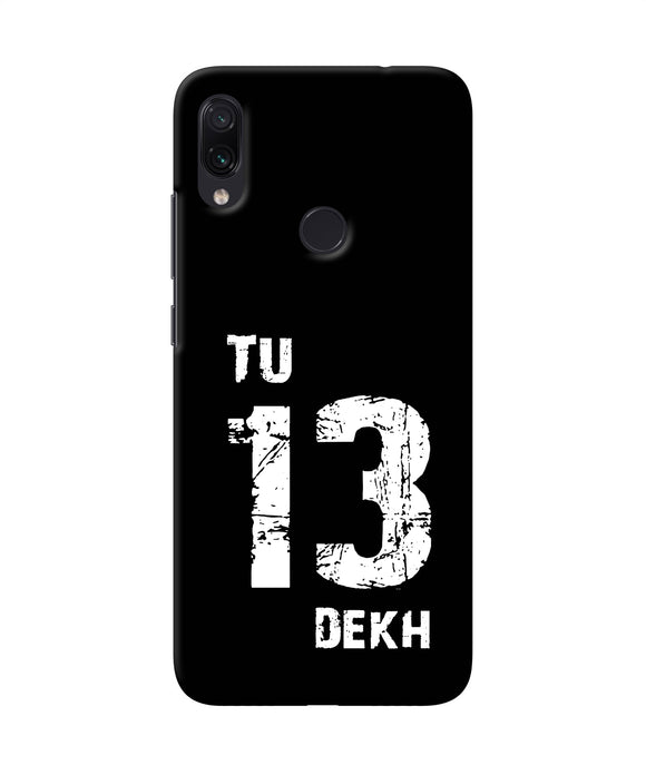 Tu Tera Dekh Quote Redmi Note 7s Back Cover