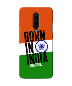 Born in India Oneplus 7 Pro Back Cover