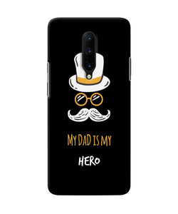 My Dad Is My Hero Oneplus 7 Pro Back Cover