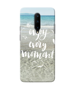 Enjoy Every Moment Sea Oneplus 7 Pro Back Cover