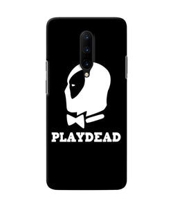 Play Dead Oneplus 7 Pro Back Cover