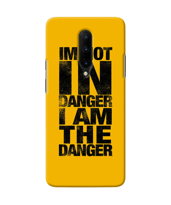 Im Not In Danger Quote Oneplus 7 Pro Back Cover