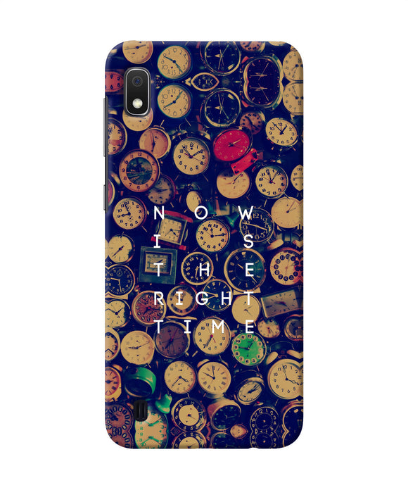 Now Is The Right Time Quote Samsung A10 Back Cover