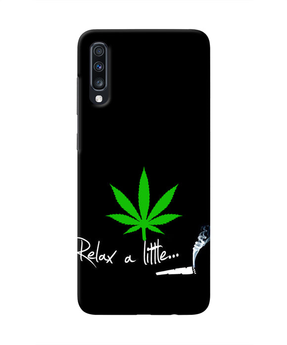 Weed Relax Quote Samsung A70 Real 4D Back Cover