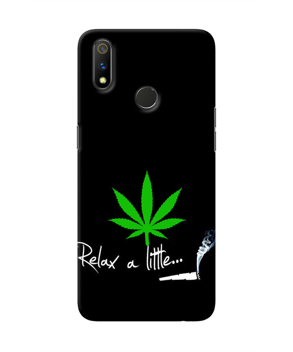 Weed Relax Quote Realme 3 Pro Real 4D Back Cover