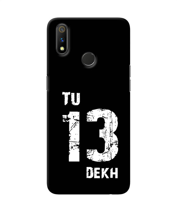 Tu Tera Dekh Quote Realme 3 Pro Back Cover