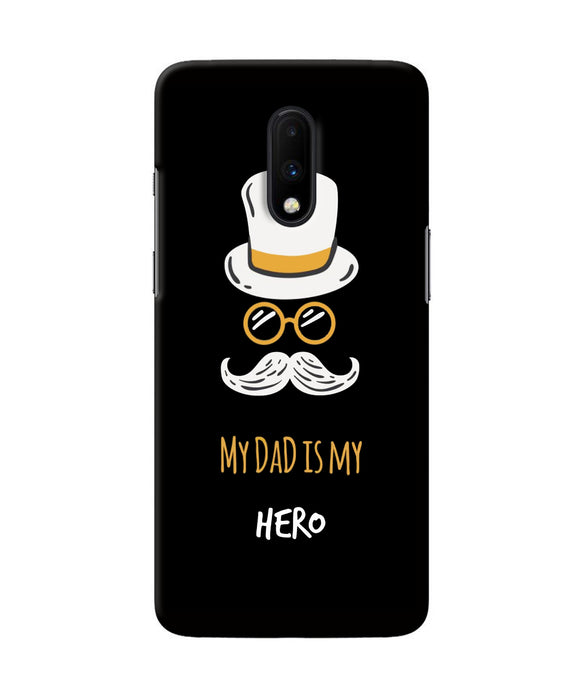 My Dad Is My Hero Oneplus 7 Back Cover