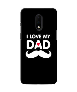 I Love My Dad Mustache Oneplus 7 Back Cover