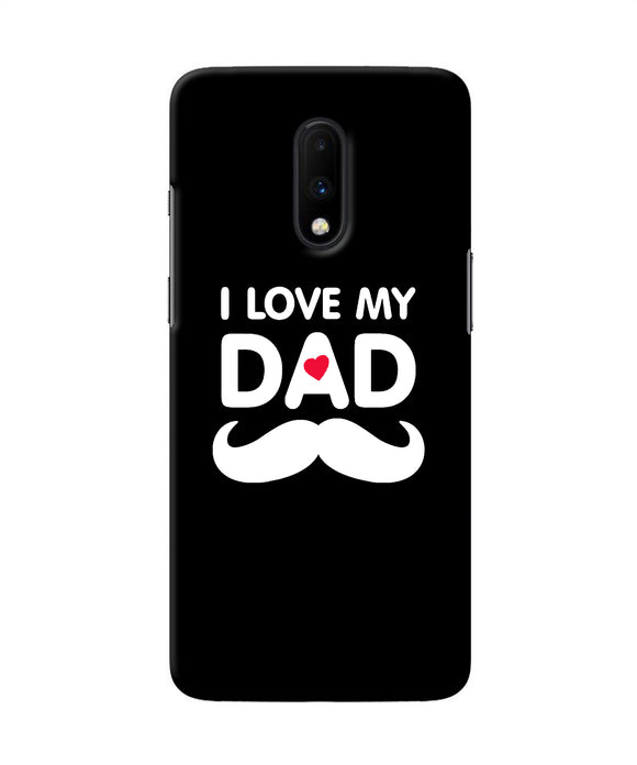 I Love My Dad Mustache Oneplus 7 Back Cover